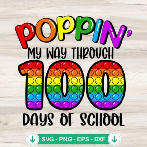 Poppin My Way Through 100 Days Of School SVG file for cutting machines