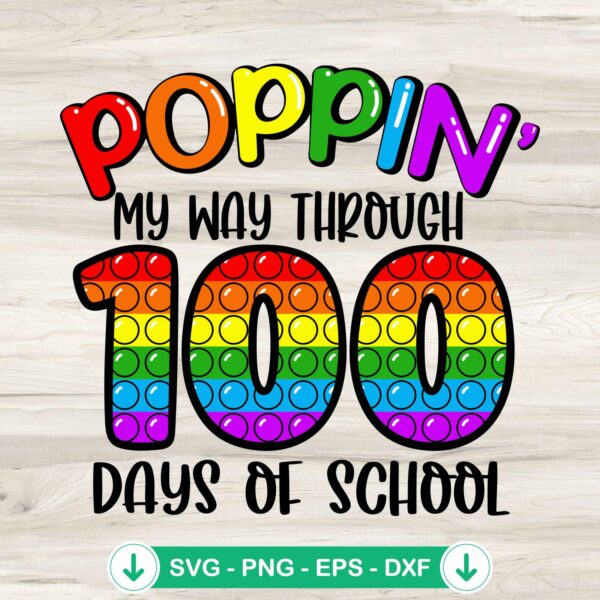 Poppin My Way Through 100 Days Of School SVG file for cutting machines