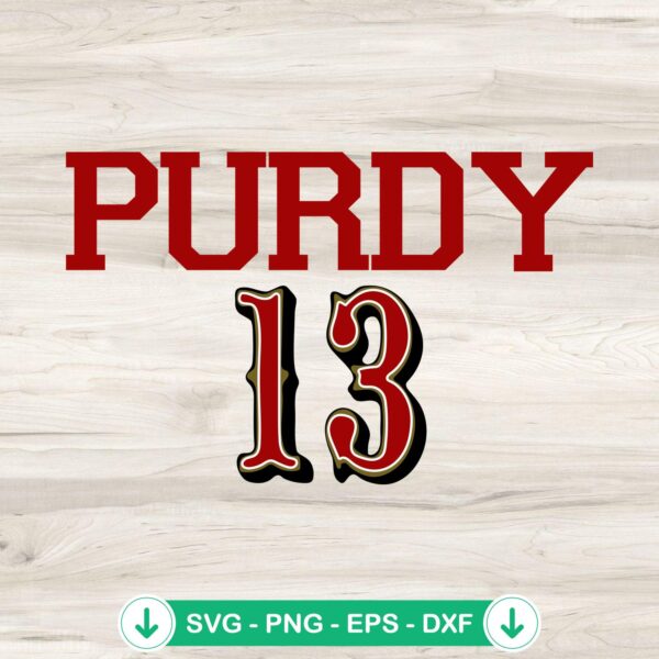 Purdy 13 SVG file for Brock Purdy San Francisco 49ers cutting file