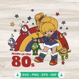 Rainbow Brite Made in the 80s SVG file for cutting machine