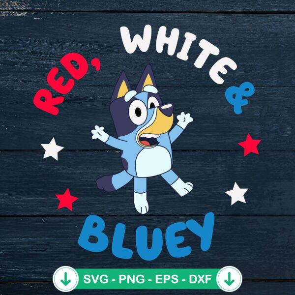 Bluey Patriotic SVG file for cutting machines, cricut svg