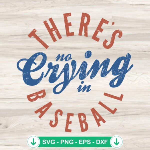Retro There's No Crying in Baseball svg file for cutting machine