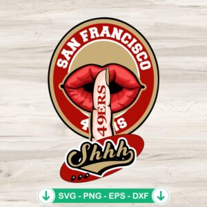 San Francisco 49ers Lips Shhh SVG file for cricut cutting