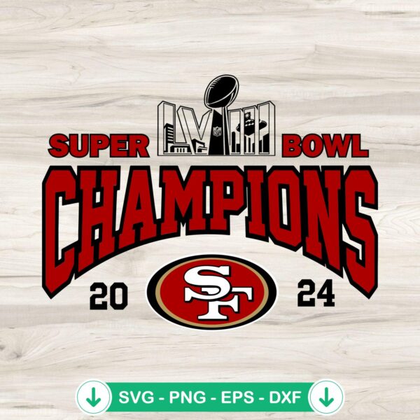 San Francisco 49ers Super Bowl LVIII Champions SVG file for Cricut