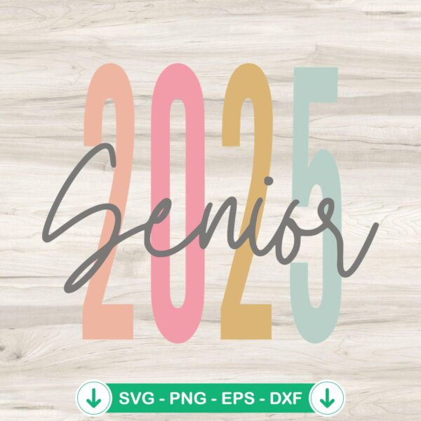 Senior 2025 svg file for Cricut and cutting machines