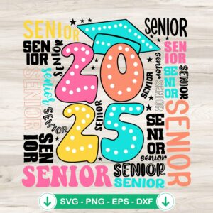 Senior 2025 SVG file for Cricut - Graduation cut file
