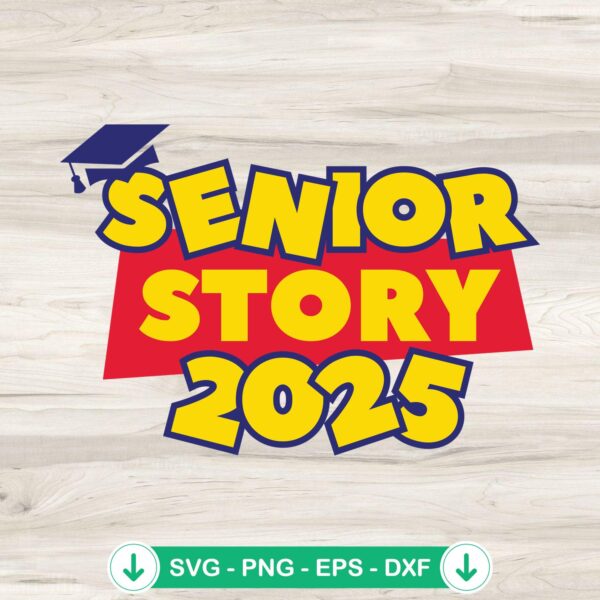 Senior Story 2025 SVG file for Cricut cutting machine