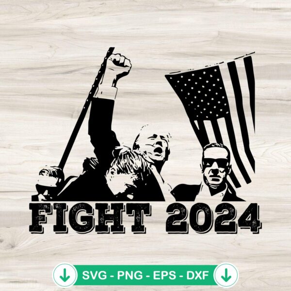 Shooting Trump Fight 2024 SVG file for Cricut cutting machine