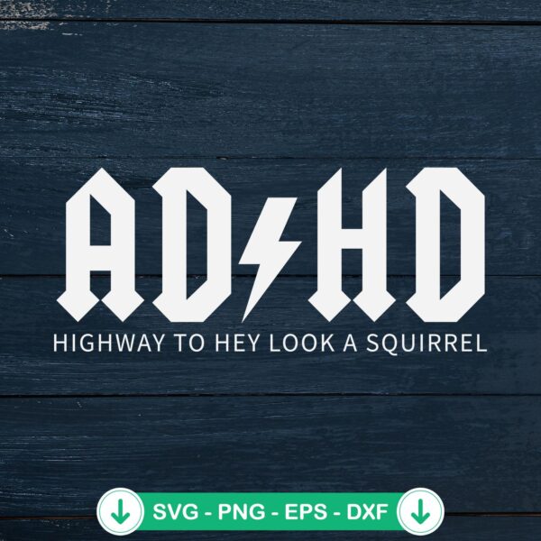 Highway To Hey Look A Squirrel cricut svg cutting file