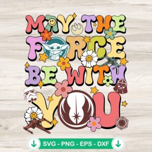Star Wars May The 4Th Be With You SVG file for cutting machines