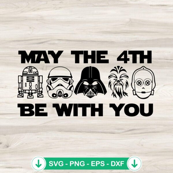 Star Wars May The 4th Be With You svg file for cutting machines