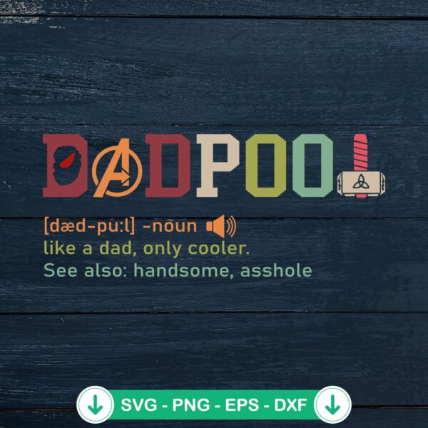 Super Hero Dadpool SVG file suitable for Cricut and cutting machine.