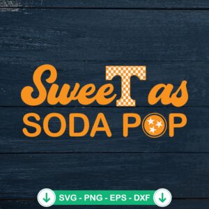 Sweet As Soda Pop SVG file for Tennessee Vols, cricut svg cutting file