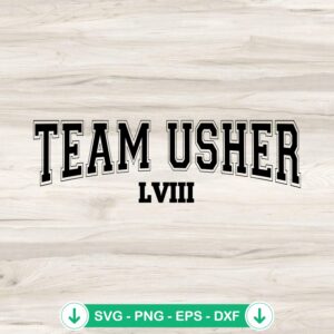 Team Usher LVIII svg file for Super Bowl 2024 halftime show