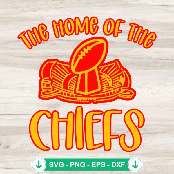 The Home Of The Chiefs SVG file for Cricut cutting machine
