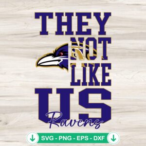 They Not Like Us Baltimore Ravens SVG file, cricut svg cut file