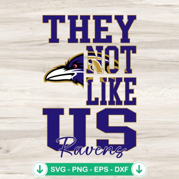 They Not Like Us Baltimore Ravens SVG file, cricut svg cut file