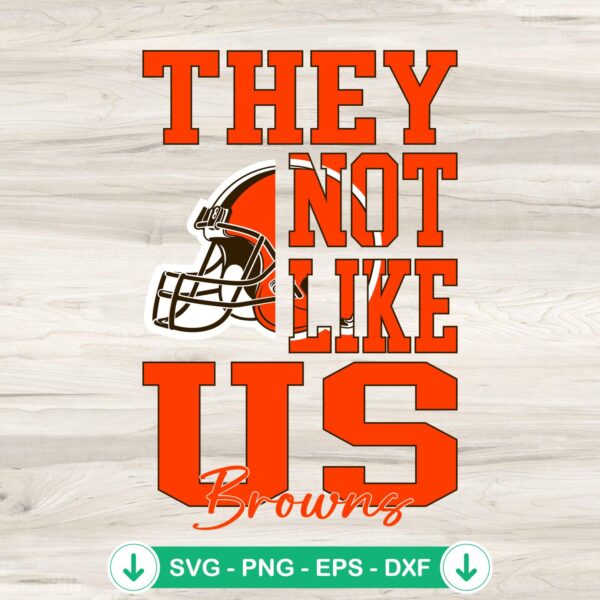 They Not Like Us Cleveland Browns football svg file for cricut