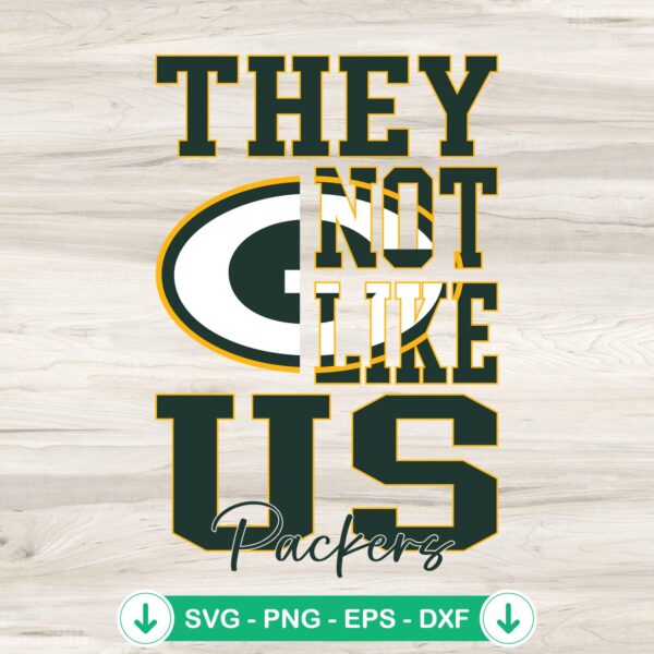 They Not Like Us Green Bay Packers SVG file for cutting machine