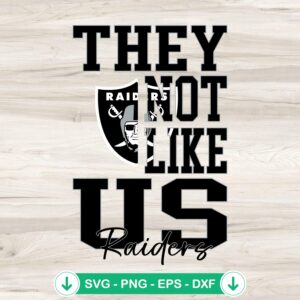 They Not Like Us Las Vegas Raiders SVG file for Cricut cutting