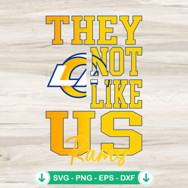 They Not Like Us Los Angeles Rams SVG file for cricut
