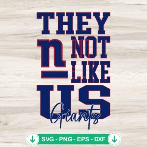 They Not Like Us New York Giants SVG file for Cricut cutting machine