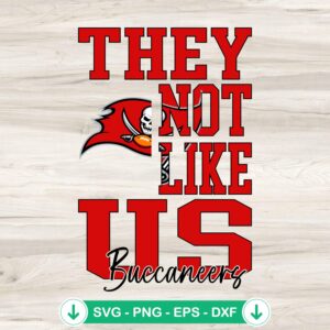 Tampa Bay Buccaneers They Not Like Us SVG file for Cricut