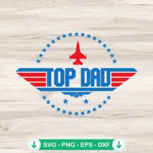 Top Dad SVG file for father's day, cricut svg cut file