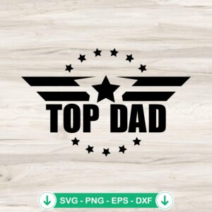 Top Gun Top Dad SVG file, cricut svg cutting file for Father's Day
