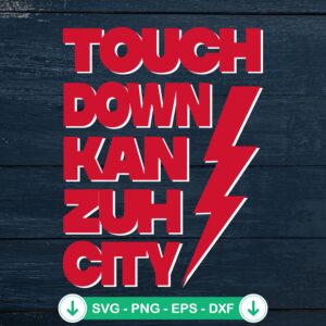 Touch Down Kan Zuh City SVG file for Kansas City Chiefs, cricut svg cut files