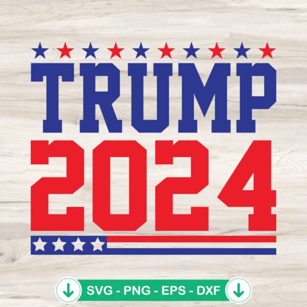 Trump 2024 SVG file for Cricut, cut file vector clipart