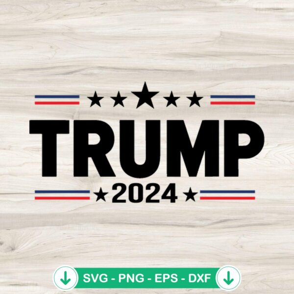 Trump 2024 svg file for cricut svg cutting file