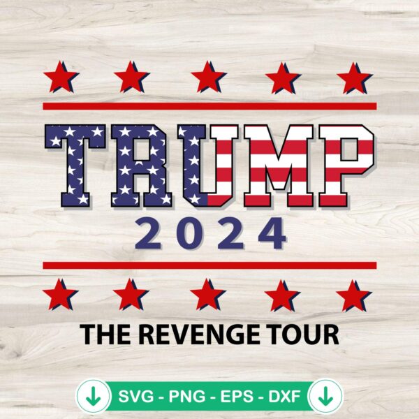 Trump 2024 The Revenge Tour svg file for cricut cutting file