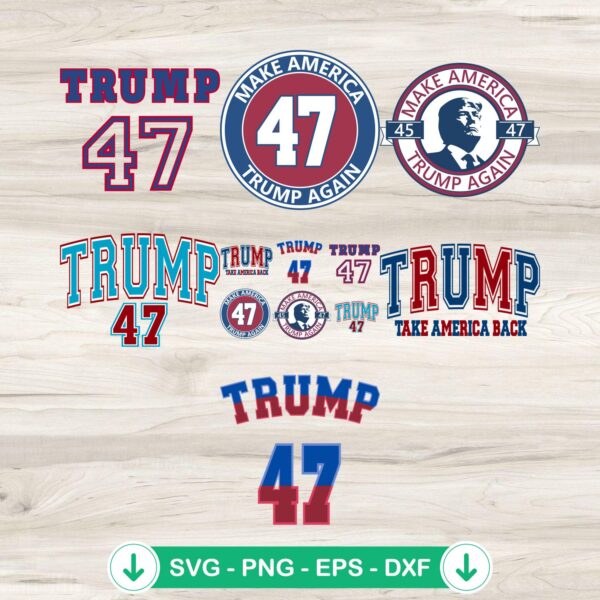Trump 47 SVG bundle, cutting file for Cricut and Silhouette