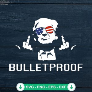 Trump Bulletproof SVG file for Cricut, middle finger 2024 cut file