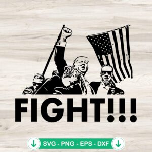 Trump Fight SVG file - Trump Fist Pump Shot cutting file