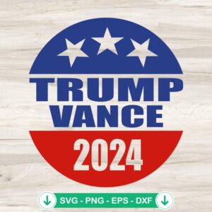 Trump Vance 2024 SVG file for Cricut cutting machine