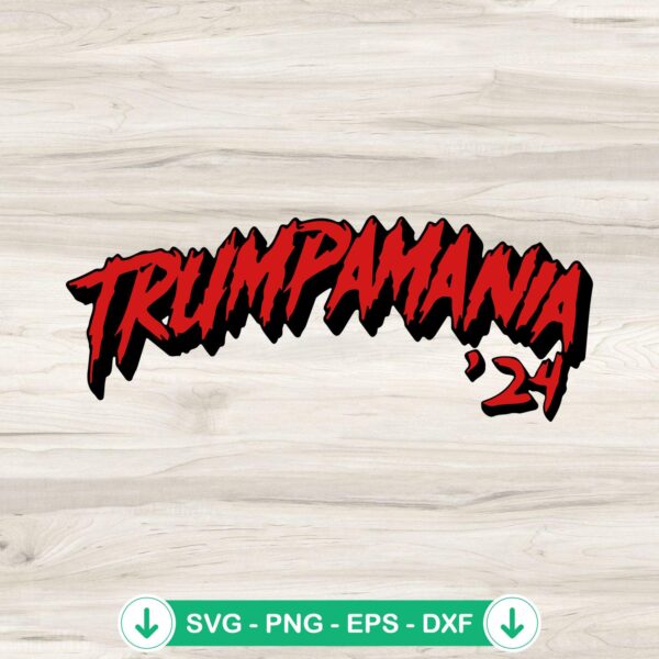 Trumpamania 24 Hulk Hogan style svg file for cutting machine