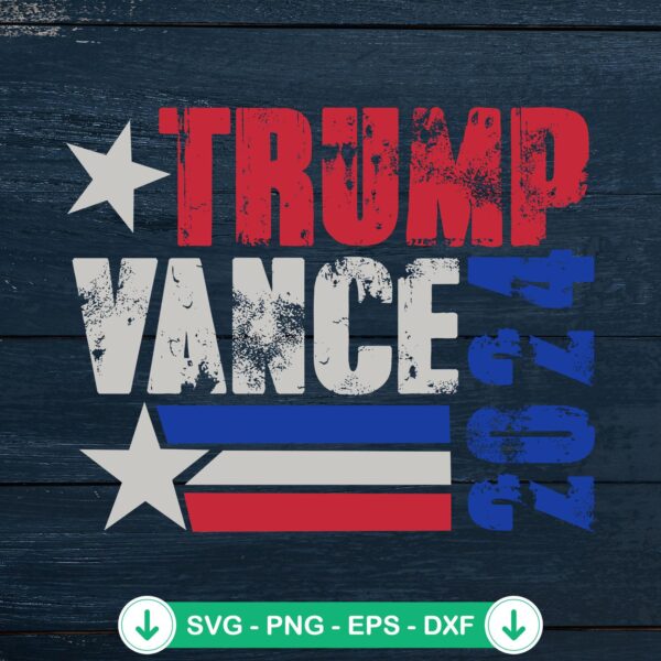 Vintage Distressed Trump Vance 2024 SVG file for cricut