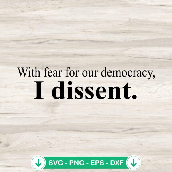 I Dissent SVG file for cutting machines, cricut svg cut file