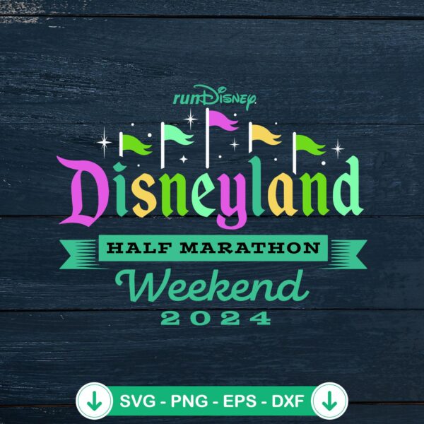 RunDisney Disneyland Half Marathon 2024 svg file for cricut