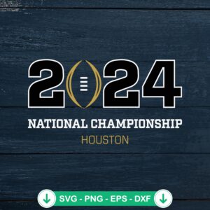 2024 National Championship Houston SVG file for Cricut cutting