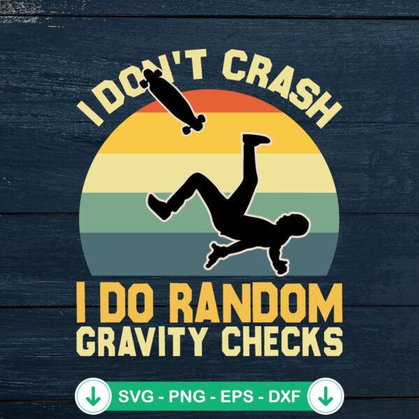 Vintage Don't Crash SVG file for skateboard lovers - cricut svg cut file