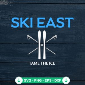 Ski East Tame The Ice Retro SVG file for cricut svg cutting