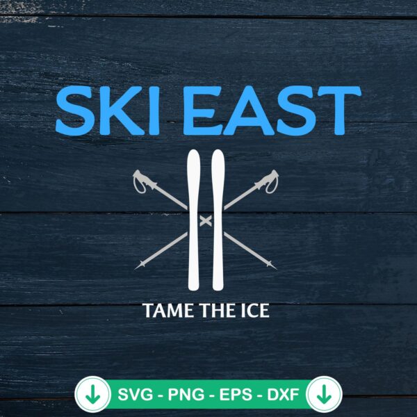 Ski East Tame The Ice Retro SVG file for cricut svg cutting