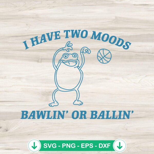 Frog I Have Two Moods SVG file for Cricut cutting machine