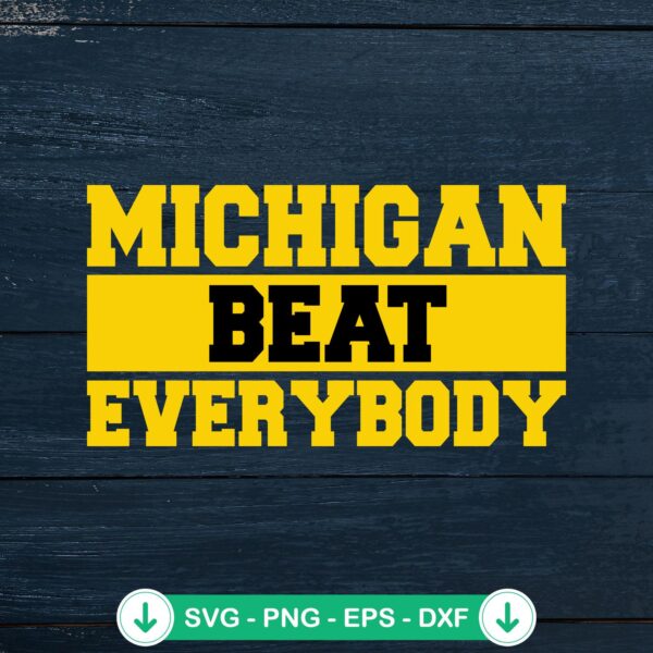 Trendy Michigan Beat Everybody SVG file for Cricut cutting machine