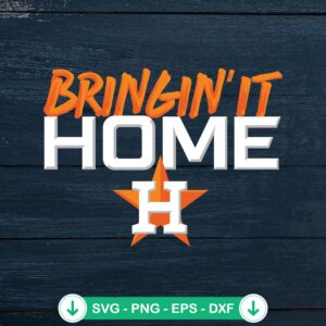 Houston Astros Bringin' It Home SVG file for Cricut