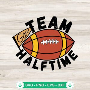 Go Football Team Halftime SVG file for Cricut and cutting machine