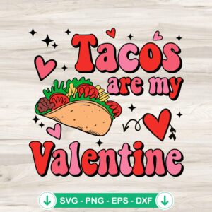 Tacos Are My Valentine Retro SVG file for crafting